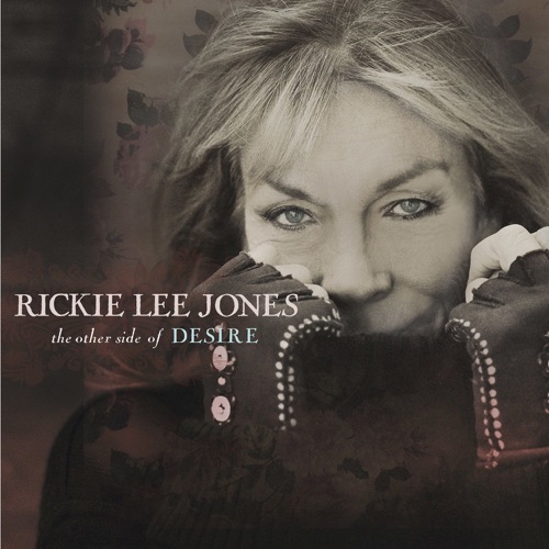 Rickie Lee Jones — The Other Side of Desire